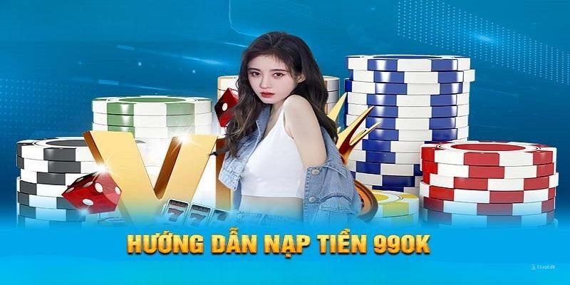 Chọn hình thức nạp tiền 99ok và điền đúng thông tin